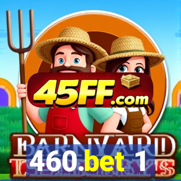 460.bet 1